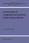 Construction of integration formulas for initial value problems
