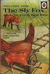 The Sly Fox and the Little Red Hen (Ladybird Well-Loved Tales)