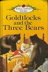 Goldilocks and the Three Bears (Ladybird Well-Loved Stories)