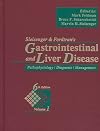 Sleisenger & Fordtran's gastrointestinal and liver disease : pathophysiology, diagnosis, management