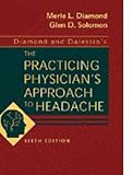 Diamond Dalessios The Practicing Physicians Approach To Headache