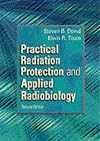Practical Radiation Protection and Applied Radiobiology, 2e
