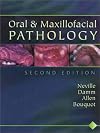 Oral and Maxillofacial Pathology, 4e