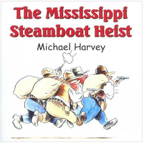 Cover of Mississippi Steamboat Heist