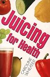 Juicing for Health
