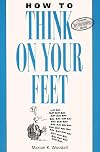 How to Think on Your Feet