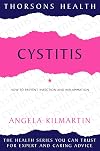 Cystitis: How to Prevent Infection and Inflammation (A Thorsons Book)