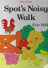 Spot's Noisy Walk: A Play-A-Sound Book