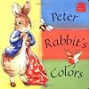 Peter Rabbit's Colors: A Peter Rabbit Seedlings Book