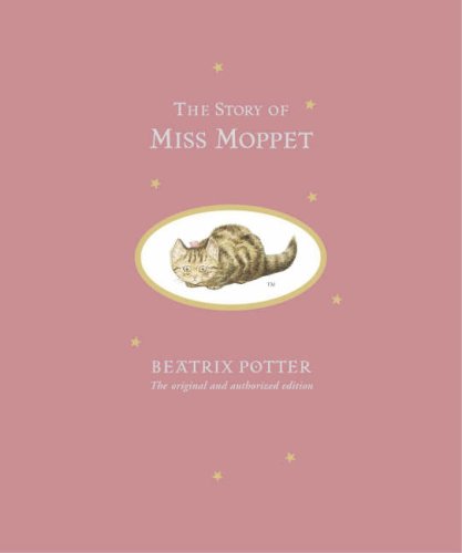 Cover of Story of Miss Moppet Ltd Centenary Edn