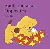 Spot Looks at Opposites