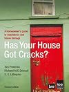 Has Your House Got Cracks?: Second Edition: A Homeowner's Guide to Subsidence and Heave Damage