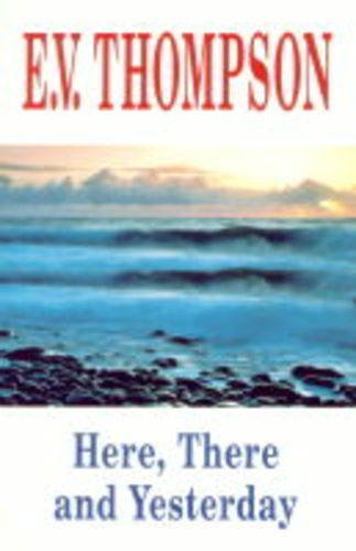 Here, There and Yesterday book cover