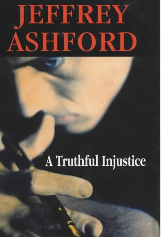 A Truthful Injustice (As: Jeffrey Ashford) cover