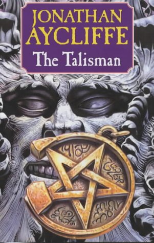 The Talisman (As: Jonathan Aycliffe) cover