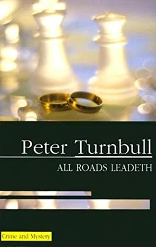 All Roads Leadeth book cover