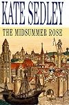 The Midsummer Rose
