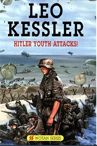 Hitler Youth Attacks! (As: Leo Kessler) cover