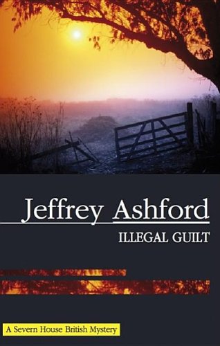 Illegal Guilt (As: Jeffrey Ashford) cover