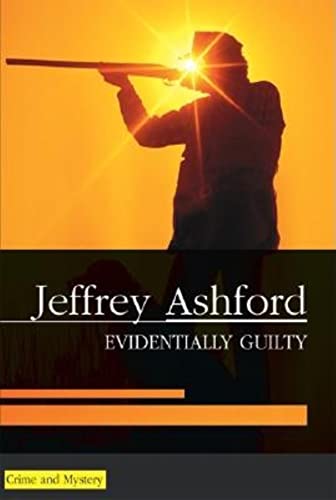 Evidentially Guilty (As: Jeffrey Ashford) cover