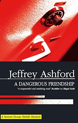 A Dangerous Friendship (As: Jeffrey Ashford) cover