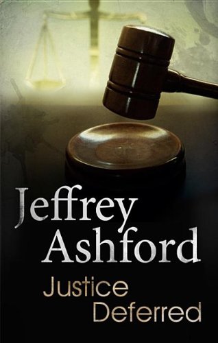 Justice Deferred (As: Jeffrey Ashford) cover