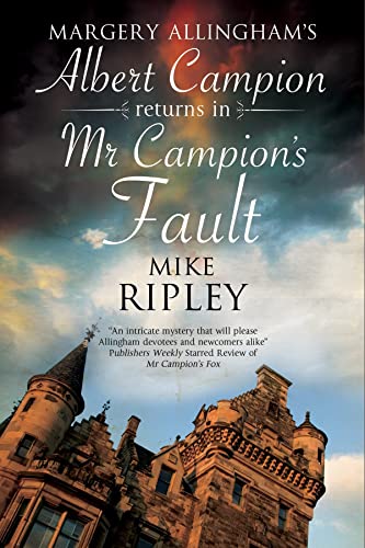 Mr. Campion's Fault (By: Mike Ripley) cover