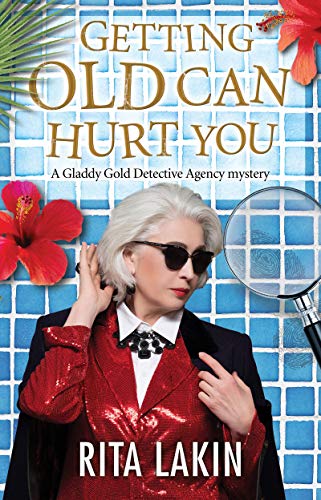 Getting Old Can Hurt You book cover