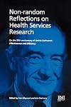 Non-Random Reflections: On Health Services Research: On the 25th Anniversary of Archie Cochrane's Effectiveness and Efficiency