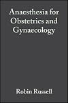 Anaesthesia for Obstetrics and Gynaecology: Fundamentals of Anaesthesia and Acute Medicine