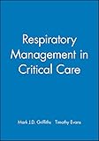 Respiratory Management In Critical Care
