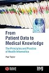 From Patient Data to Medical Knowledge: The Principles and Practice of Health Informatics