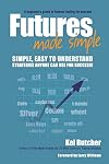 Futures made simple a beginner's guide to futures trading for success