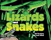 Lizards and Snakes