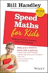 Speed Math for Kids: Helping Children Achieve Their Full Potential