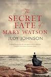The Secret Fate of Mary Watson
