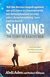 Shining: The Story of a Lucky Man