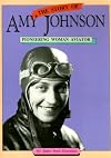 The Story of Amy Johnson: Pioneering Woman Aviator (Literacy 2000 Stage 8)