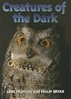 Creatures of the Dark (Literacy 2000 Satellites: Stage 6)