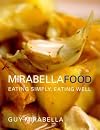 Mirabella Food Eating Simply, Eating Well