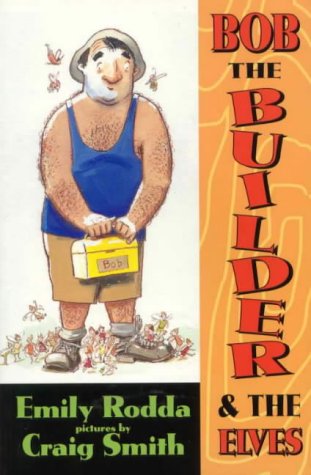 Bob The Builder & The Elves book cover