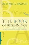 The Book of Beginnings: A Miscellany of the Origins of Superstitions, Customs, Phrases and Sayings