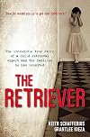 The Retriever: The True Story of a Child Retrieval Expert and the Families he has Reunited