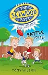 The Selwood Boys: Battle Royale