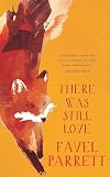 There Was Still Love
