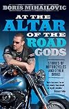 At the Altar of the Road Gods