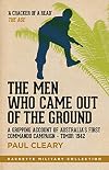 The Men Who Came Out of the Ground: A gripping account of Australia's first commando campaign - Timor 1942