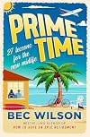Prime Time: 27 lessons for the new midlife