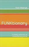 Funktionary : a cheeky collection of contemporary words.