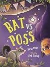 Bat vs Poss: A story about sharing and making friends